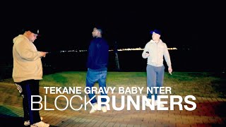 TEKANE ft. GRAVY BABY, NTER - Block Runners