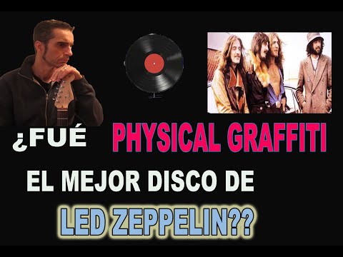 ES PHYSICAL GRAFFITI EL DISCO DE MÁS CALIDAD DE LED ZEPPELIN? (Todos sus riffs en GUITARRA)!!