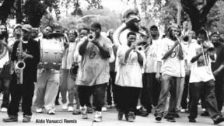 The Hot 8 Brass - What's my name (Aldo Vanucci Remix)