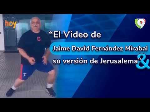 Jaime David Fernández Mirabal's video of his version of Jerusalema | Hoy Mismo