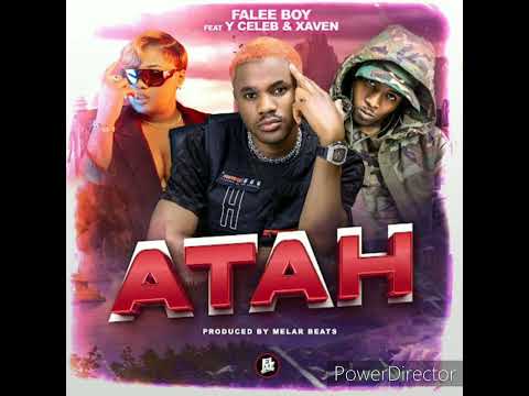 Falee Boy Ft. Y Celeb & Xaven - Atah -music video....