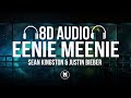 Sean Kingston Justin Bieber Eenie Meenie 8D Audio