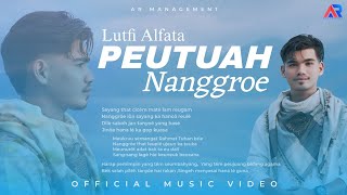 Download lagu PEUTUAH NANGGROE _ Luthfi Alfata [ Musik Vidio] mp3