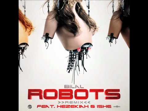 bilal robots feat. hezekiah + ishe (RMX) BY chuck treece & tom spiker