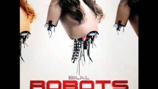 bilal robots feat. hezekiah + ishe (RMX) BY chuck treece & tom spiker