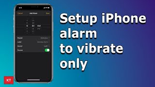 How to set iPhone alarm vibrate only
