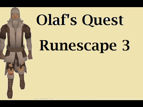 Olaf's Quest Guide - Runescape 3 - 2015