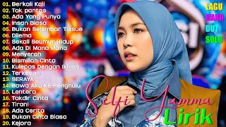 Download lagu Selfi Yamma 🎤 Full Album Dangdut Terbaru 💃 Lagu Dangdut Hits & Paling Enak Didengar mp3 Download lagu Selfi Yamma 🎤 Full Album Dangdut Terbaru 💃 Lagu Dangdut Hits & Paling Enak Didengar mp3