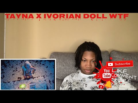 Tayna x Ivorian Doll - WTF (AMERICAN REACTION)