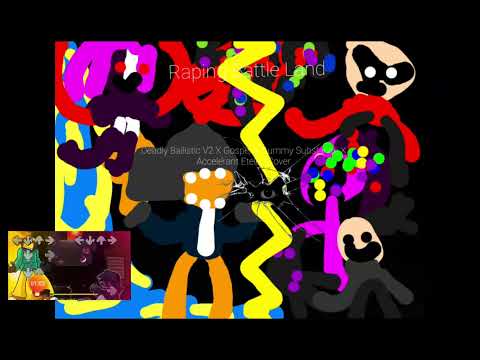 Raping Battle Land ( 5 Characters) Deadly Ballistic V2 X Gospel X Gummy Substance X Accelerant