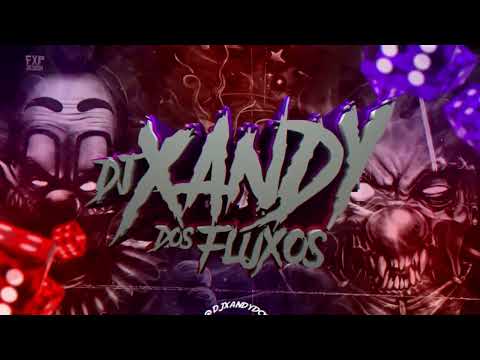 FAZ A POSIÇÃO X QUE MINA MALDITA - DJ XANDY DOS FLUXOS