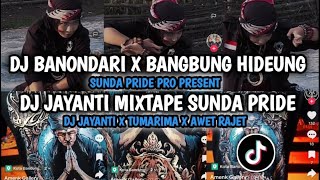 Download lagu DJ MIXTAPE SUNDA PRIDE | BANONDARI 🔥 BANGBUNG HIDEUNG 🔥 JAYANTI 🔥 TUMARIMA 🔥 AWET RAJET mp3 Download lagu DJ MIXTAPE SUNDA PRIDE | BANONDARI 🔥 BANGBUNG HIDEUNG 🔥 JAYANTI 🔥 TUMARIMA 🔥 AWET RAJET mp3