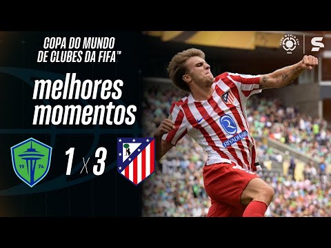 Gols e lances de Seattle Sounders x Atlético de Madri