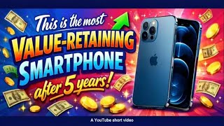 This is the most value retaining smartphone after 5 years