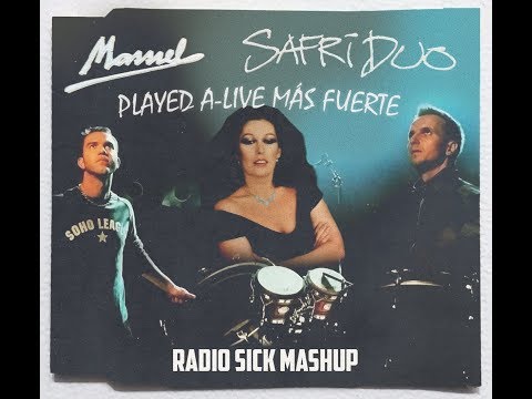 Massiel vs Safri Duo - Played A-Live Más Fuerte (Radio Sick Mashup)