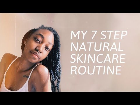 My 7 Step Natural Skincare Routine (VEGAN) | KYMBERLI