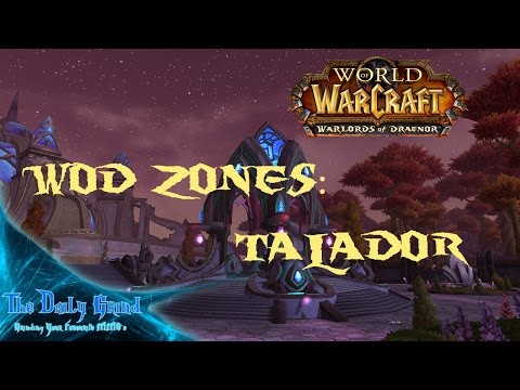 WoW: Warlords of Draenor | WoD Zones - Talador | TDGMMO