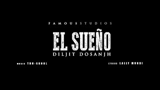 El Sueno - Diljit Dosanjh ft. Tru-Skool (Remix)