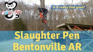 Is Bentonville Really That Good? Riding Slaughter Pen!
