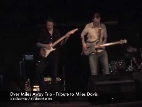 Over Miles Away Trio - Tribute to Miles Davis 
