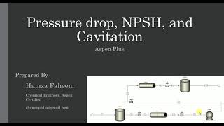 Pressure Drop,  NPSH, and Cavitation in Pump