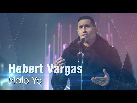 Hebert Vargas - Malo Yo -   Live