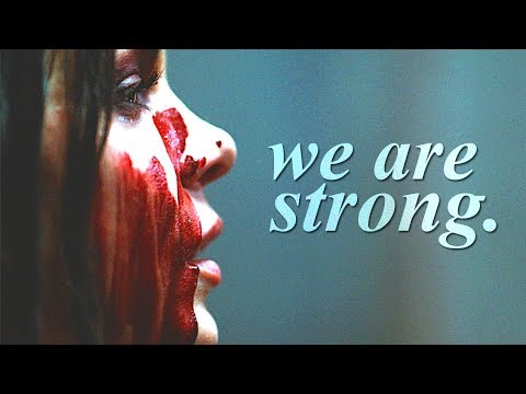 The 100 | We Are Strong.