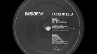 Tarrentella ‎– Karma (Way Out West Remix)