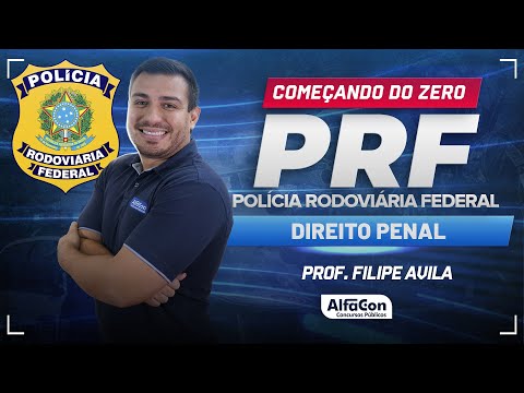 Concurso PRF 2024 - Aula de Direito Penal - AlfaCon