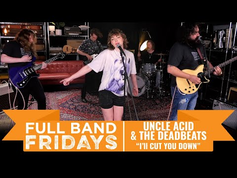"I'll Cut You Down" Uncle Acid & The Deadbeats | CME Full Band Fridays