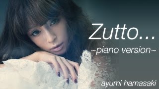 ayumi hamasaki - Zutto... ~piano version~ HD + Download (lyrics subtitles)