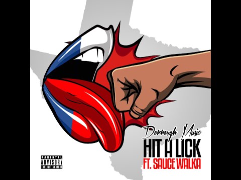 Dorrough Music - Hit a Lick ft. Sauce Walka