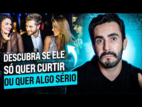 5 formas de saber se ELE só quer curtir ou quer algo sério