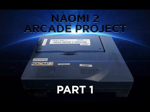 Naomi Arcade Project [Part 1]