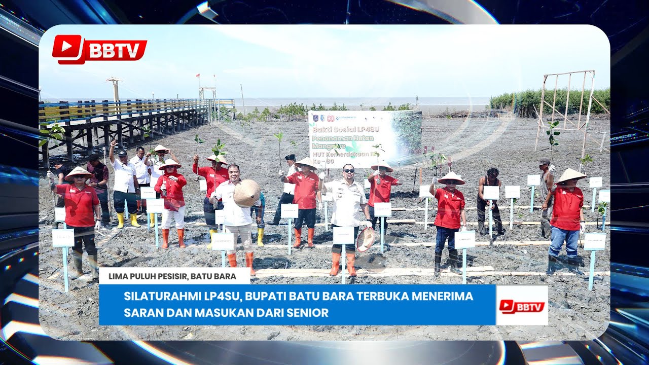 SILATURAHMI LP4SU, BUPATI BATU BARA TERBUKA MENERIMA SARAN DAN MASUKAN DARI SENIOR