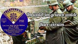 Im wald im grünen Walde German march song - Rare version