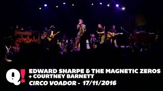 Edward Sharpe & The Magnetic Zeros + Courtney Barnett no RJ (Circo Voador, 2016)
