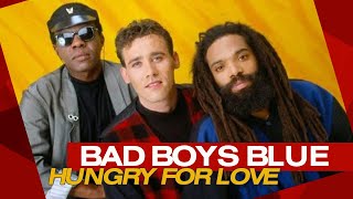 Bad Boys Blue - Hungry For Love (Official Video) 1988