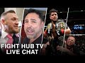 FIGHT HUB TV LIVE CHAT- MCGREGOR VS OSCAR? HENRY CEJDUO THE GOAT? BACKYARD BOXING AT HEARNS HOUSE?