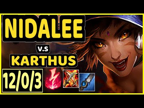 BLABER (NIDALEE) vs KARTHUS - 12/0/3 KDA JUNGLE CHALLENGER GAMEPLAY - NA