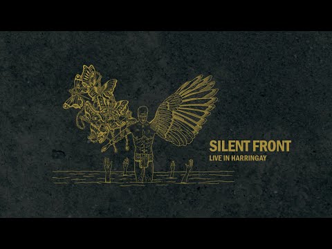 Silent Front - Live In Harringay