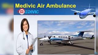Excellent Medical Care Air Ambulance in Kolkata