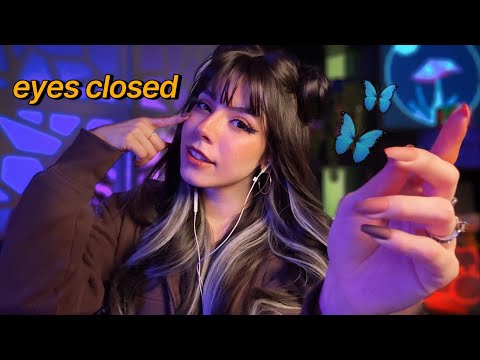 ASMR Eyes Closed Follow My Instructions 💤