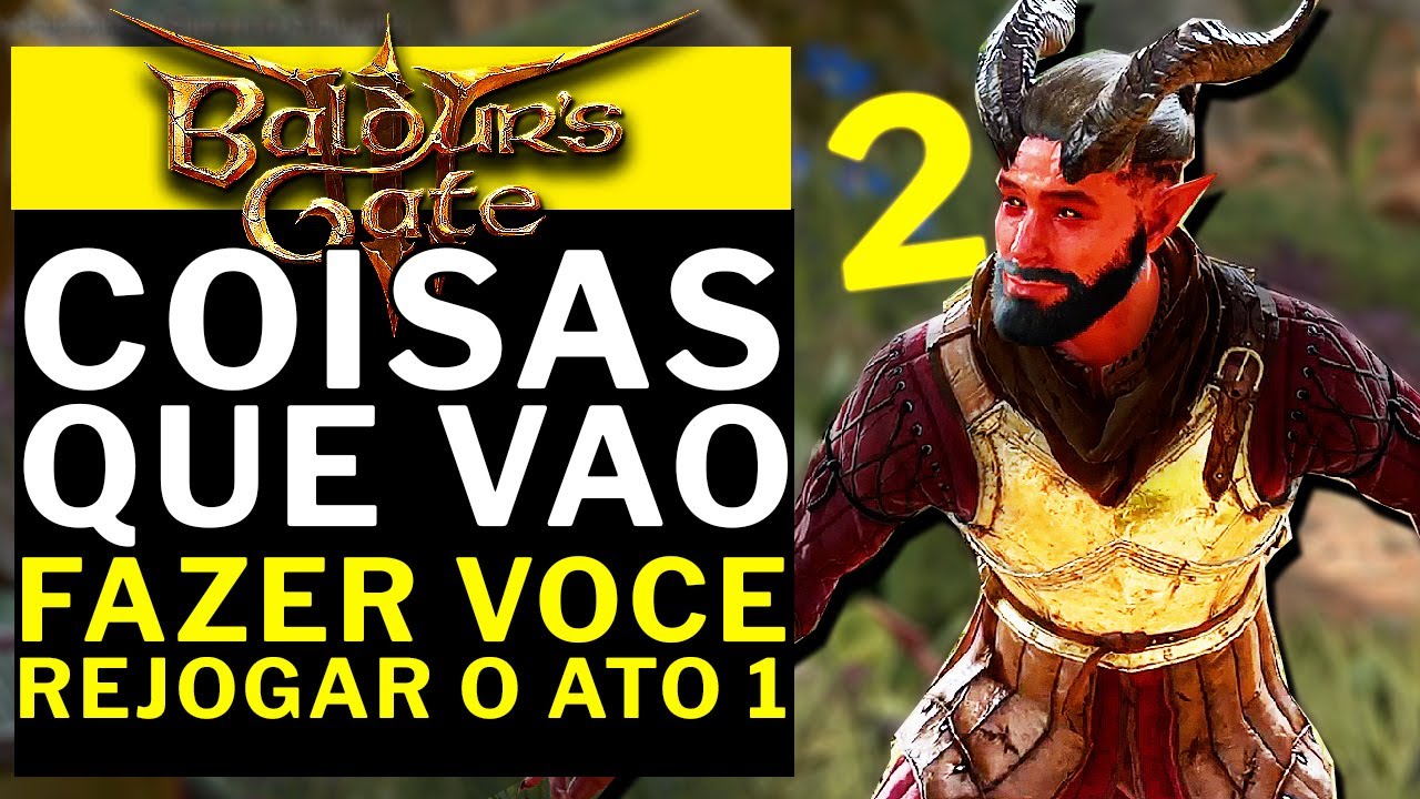 BALDUR'S GATE 3 - COISAS QUE VAO FAZER VOCE REJOGAR O ATO 1 PARTE 2!!