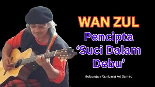 Download lagu WANZUL GHANI / #HUBRAM66 / KUPASAN SUCI DALAM DEBU mp3