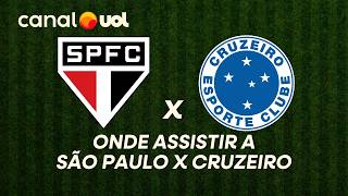 SÃO PAULO X CRUZEIRO: ONDE ASSISTIR À TRANSMISSÃO AO VIVO DO JOGO E HORÁRIO PELO BRASILEIRÃO