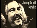 Jimmy Buffett - Survive (1979) [High Quality]