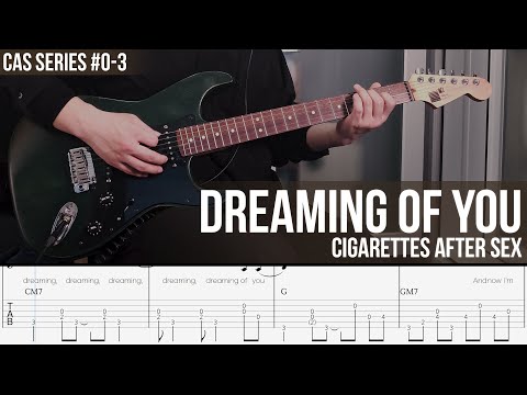 Dreaming Of You - Cigarettes After Sex