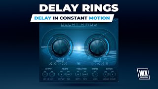 Video thumbnail for Delay Rings - Delay in Constant Motion (VST / AU / AAX) by W. A. Production