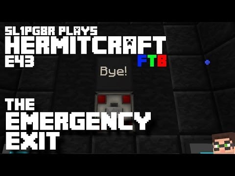 HermitCraft FTB S2E43 - Emergency Exit! ( Minecraft Feed The Beast Let's Play )